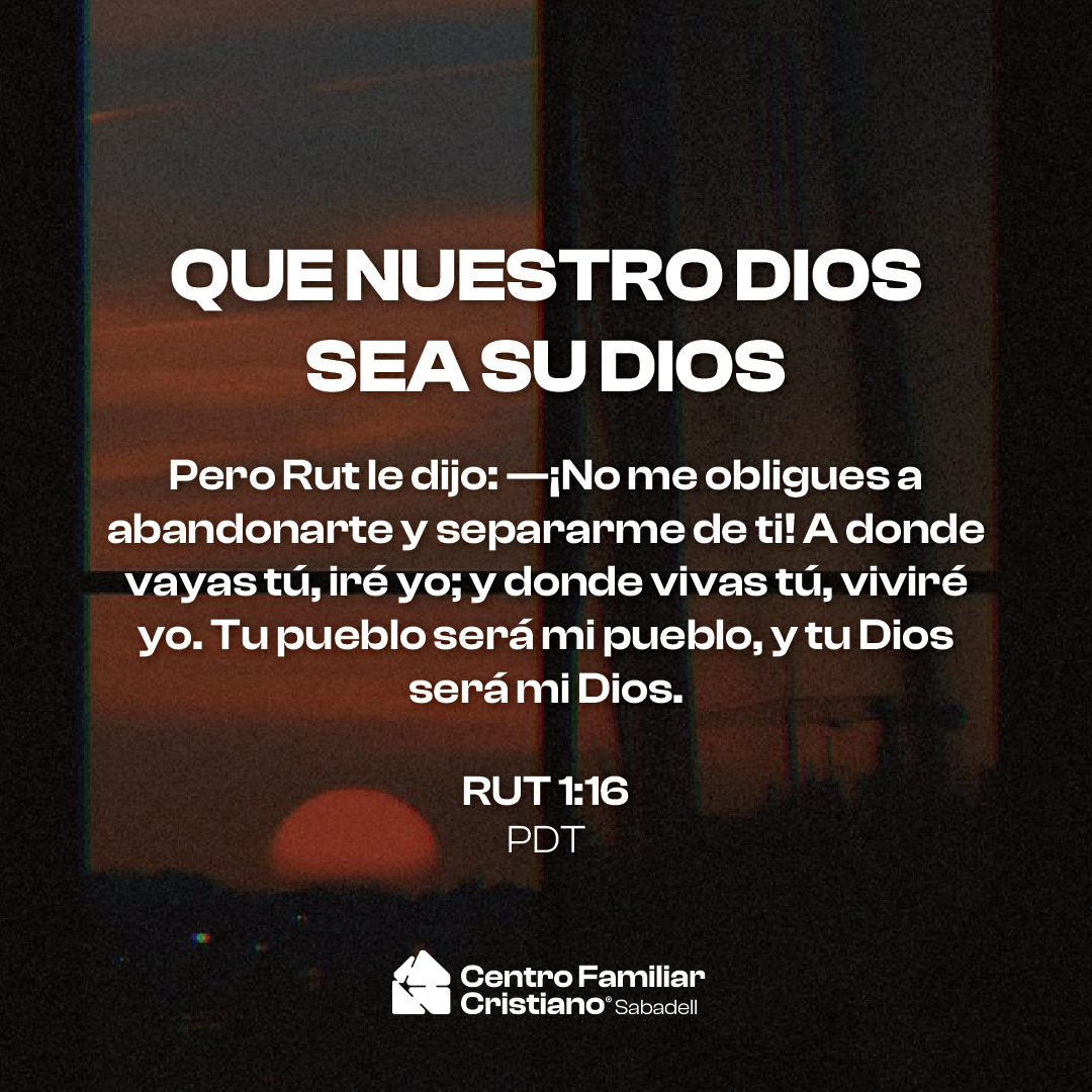 QUE NUESTRO DIOS SEA SU DIOS
